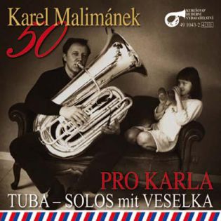 Tuba-Solos mit Veselka, spielt Karel Malimánek